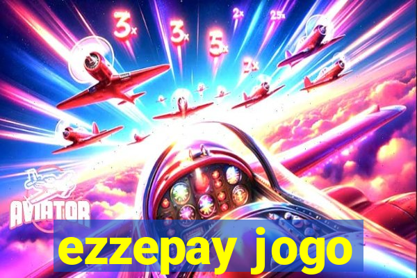 ezzepay jogo